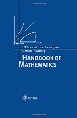 HANDBOOK OF MATHEMATICS By I N Bronshtein & K A Semendyayev Excellent Condition