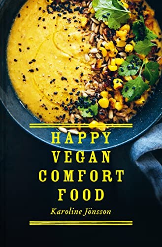 Karoline Joensson - Happy Vegan Comfort Food Simple And Satisfying P - G245Z-image
