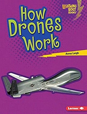 How Drones Work Hardcover Anna Leigh