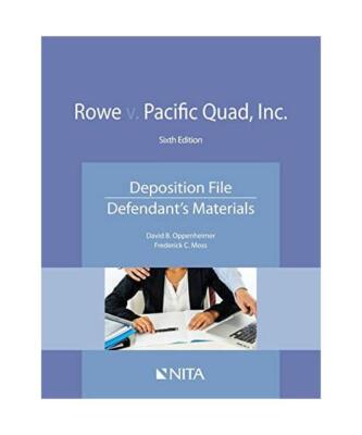 Rowe V. Pacific Quad, Inc.: Deposition File, Defendant's Materials (Nita), Oppen