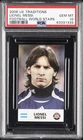 2006 UK TRADITIONS FOOTBALL WORLD STARS LIONEL MESSI PSA 10