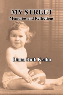 My Street: Memories and Reflections by Diana Ruth Krohn (English) Paperback Book