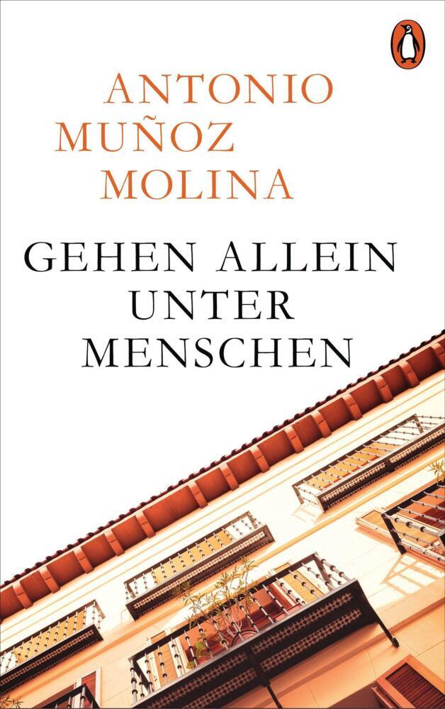 Thumbnail - Gehen Allein Unter Menschen - Antonio Muñoz Molina - 9783328600978