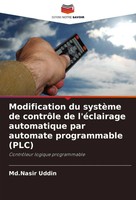 Modification Du SystèMe De ContrôLe De L'éClairage Automatique Par Automate...