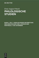 Vergleichende Bearbeitung Der Griechischen Und Lateinischen Partikeln, 1: Die Ad