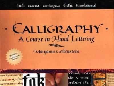 Calligraphy: A Course in Hand Lettering - Spiral-bound - VERY GOOD