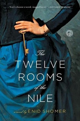 The Twelve Rooms of the Nile by Enid Shomer (English) Paperback Book