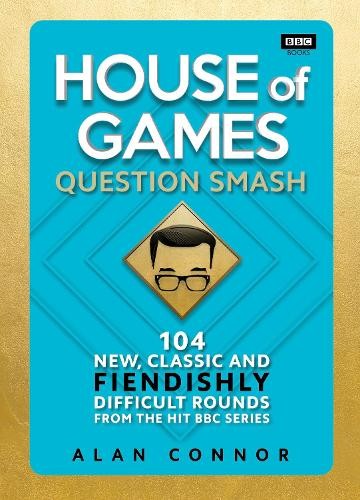 House of Games: Question Smash: 104 New, Classic and by Alan Connor HARDBACK - Image 15