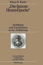 Klaus H Kiefer Die famose Hexen-Epoche (Hardb...