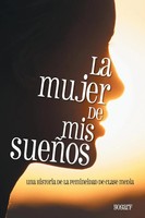 Yogarf | La Mujer De MIS Suenos | Taschenbuch | Spanisch (2014) | Palibrio