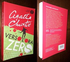Verso l'ora zero, Agatha Christie, 1°Ed. Oscar Moderni Mondadori 2021.