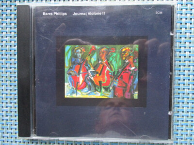 BARRE PHILLIPS  -  JOURNAL VIOLONE II ECM 847328-2(SR)