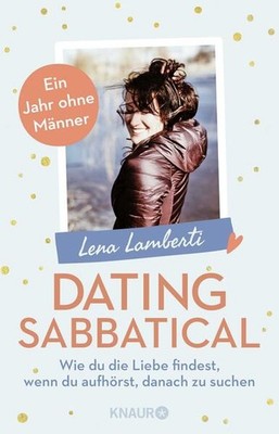 Dating Sabbatical | Lena Lamberti | deutsch