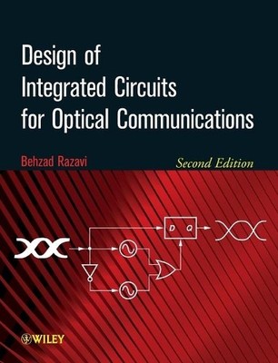 Design of Integrated Circuits for Optical Communications by B... - 9781118336946