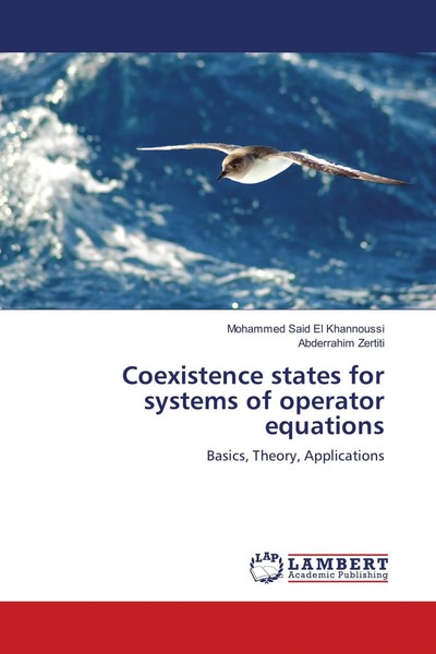 Coexistence States For Systems Of Operator Equations Khannoussi (U. A.) Buch-image
