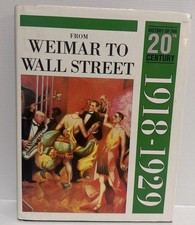 From Weimar to Wall Street (1918-29) (History of the 20th Centur