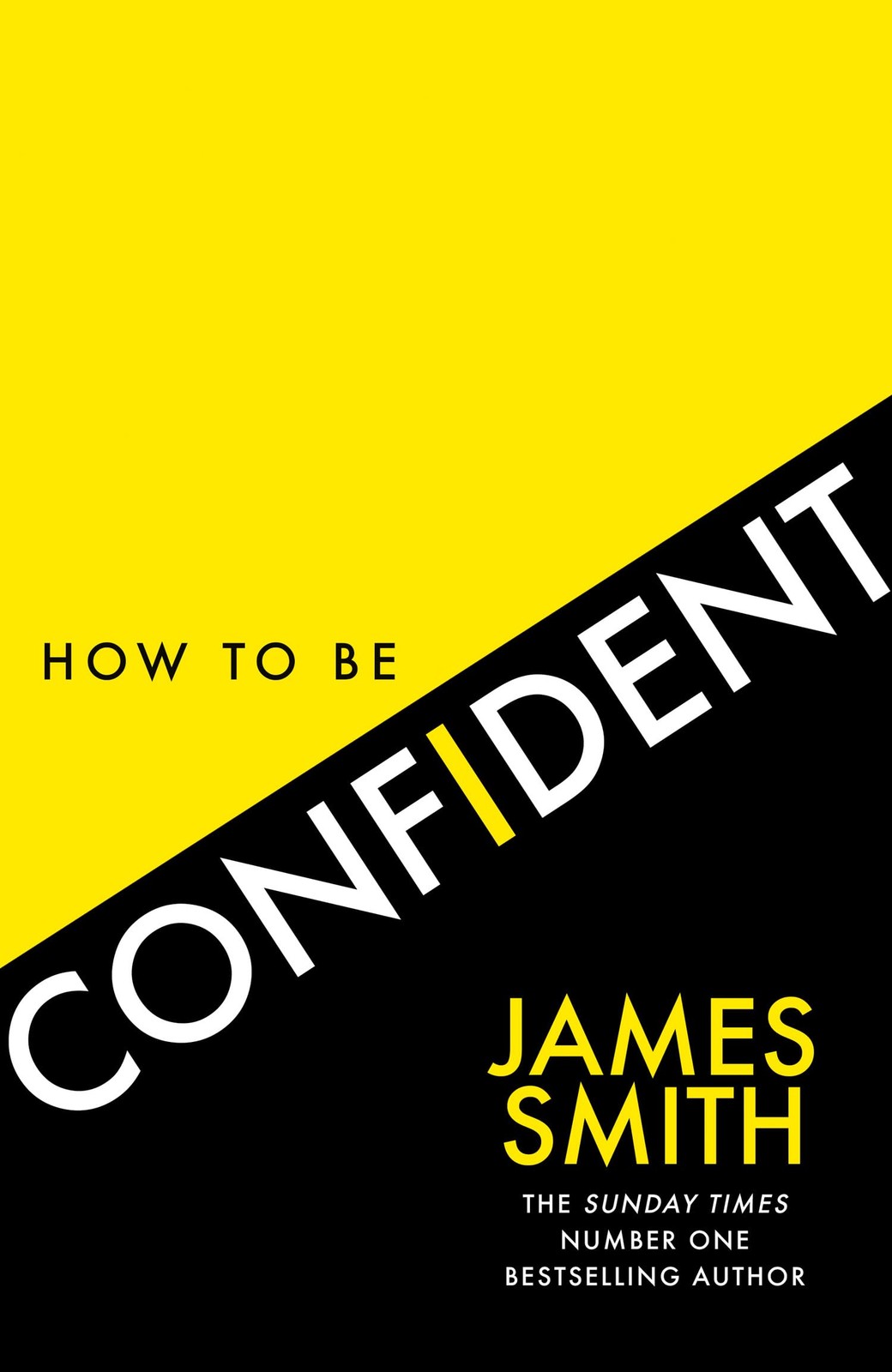 How to Be Confident: The No.1 Sunday Times Bestseller-James S .9 - Image 4