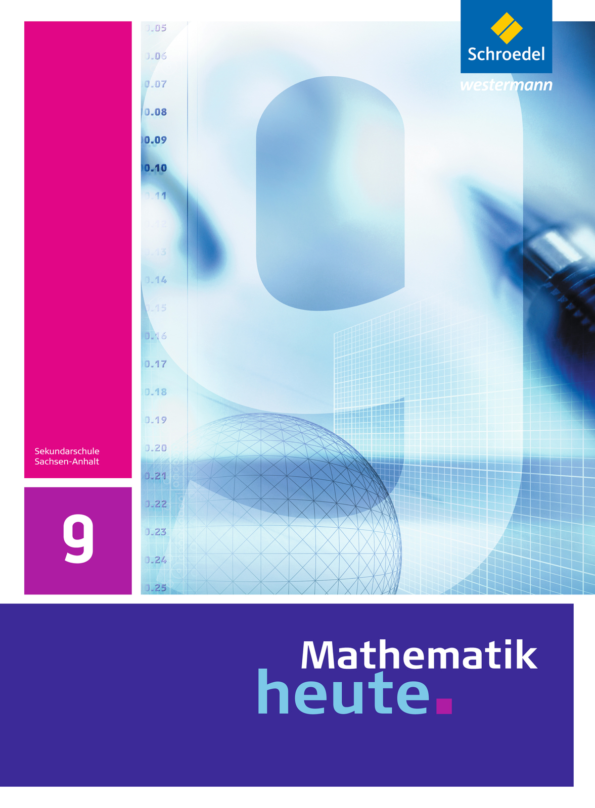 Unbekannt. / Mathematik Heute / Mathematik Heute - Ausgabe 2009 Für