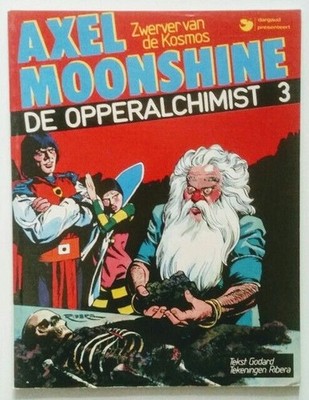 Axel Moonshine, Band 3: De Opperalchimist. Ribera, Julio und Christian Godard: