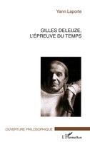 Yann Laporte | Gilles Deleuze, L'éPreuve Du Temps | Taschenbuch | FranzöSisch