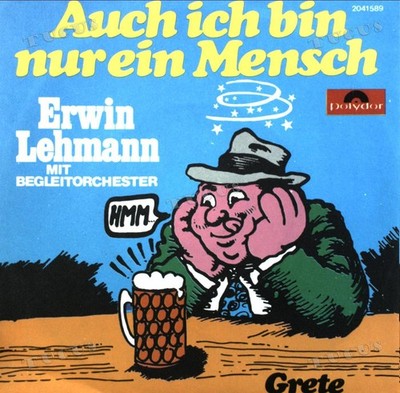 Erwin Lehmann Mit Begleitorchester - Auch Ich Bin Nur Ein Mensch 7'' '*