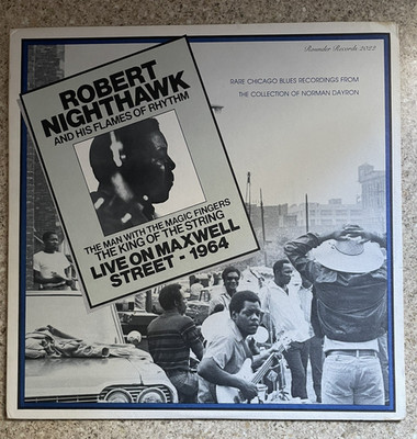 Robert Nighthawk - Live On Maxwell Street - 1964, Vinyl LP 1979 US First Press.