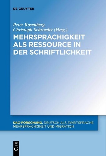 Peter Rosenberg Mehrsprachigkeit als Ressource in der Schriftlichkei (Paperback)