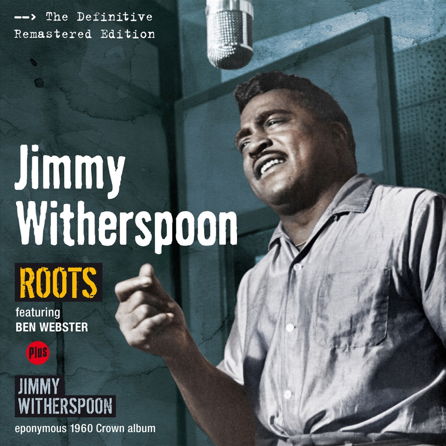 Jimmy Witherspoon - Roots (+ Jimmy Witherspoon)