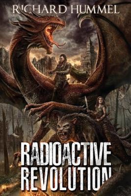 Radioactive Revolution by Richard Hummel [Paperback]