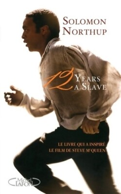 12 years a slave - le livre qui a ins... - Solomon Northup - V435588