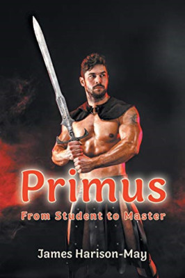 Primus: from Student to Master -  NEW James Harison-M 2020