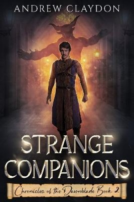 Strange Companions (Chronicles of the Dawnblade) [Taschenbuch]