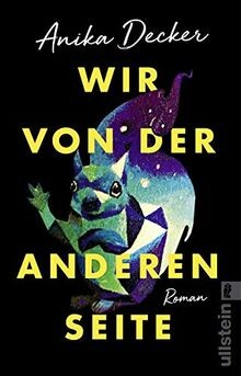 Wir von der anderen Seite: Roman von Decker, Anika | Buch | Zustand gut