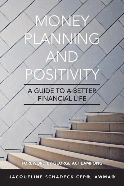 Jacqueline Schadeck Cfp®? Awma®? | Money Planning And Positivity | Taschenbuch-image