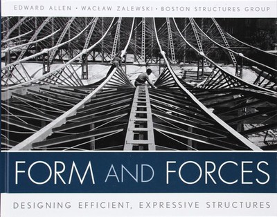Form and Forces: Designing Efficient, Expressive Structures by Allen