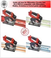 Milwaukee M18 FMCS-0 2782-20 Adaptor base Circular Saw Fuel M18 guide rail track