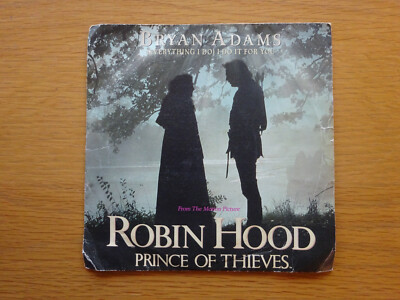 Bryan Adams (Everything I Do) I Do It For You 7'' 1991 Robin Hood Theme