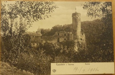 Ruine Eppstein im Taunus 1906 ex Adelsarchiv Idstein Kelkheim Hofheim Kronberg
