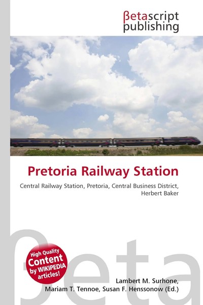 Lambert M. Surhone (U. A.) | Pretoria Railway Station | Taschenbuch | Englisch-image