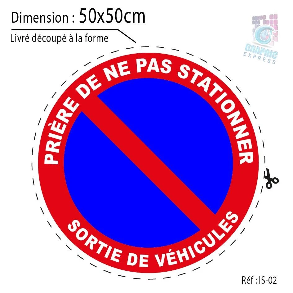 50x50 cm- AUTOCOLLANT STICKER INTERDIT STATIONNER SORTIE VEHICULES PANNEAU IS-02 - Photo 1/1