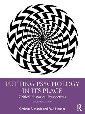 Putting Psychology In Its Place - Graham Richards, Paul Stenner - 2022