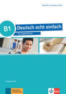 Deutsch echt einfach B1. Testheft mit Audios online Giorgio Motta