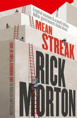 Mean Streak: A moral vacuum, a dodgy debt generator and a multi-billion-dollar g