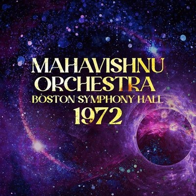 Mahavishnu Orchestra Boston Symphony Hall 1972 (CD) Album (UK IMPORT)