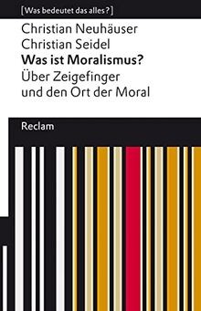 Was ist Moralismus?: Über Zeigefinger und den Ort d... | Buch | Zustand sehr gut