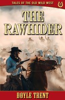 Doyle Trent | The Rawhider | Taschenbuch | Englisch (2025) | Caliber Books