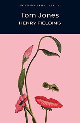Tom Jones (Wordsworth Classics) - Fielding, Henry