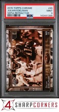 2015 TOPPS CHROME SEPIA REFRACTOR #65 JULIAN EDELMAN #/99 POP 4 PSA 9