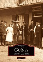 P | GuîNes Et Son Canton | Taschenbuch | FranzöSisch (2005) | Editions Sutton