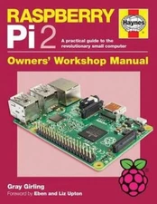 Raspberry Pi 2 Manual: A practical guide to the revolutionary small compu - GOOD